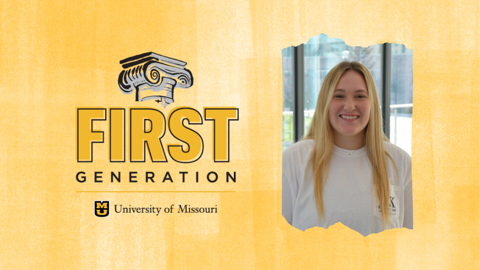 First Generation Day University of Missouri - Linnsi Polewski